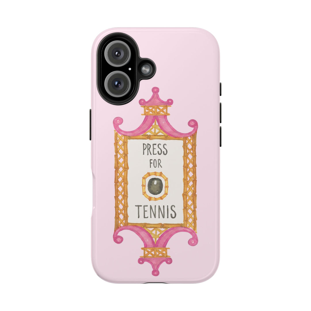 Press for Tennis Pink Tough Phone Case