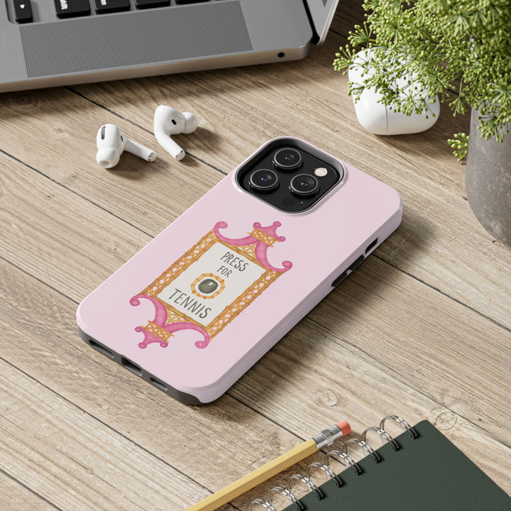 Press for Tennis Pink Tough Phone Case