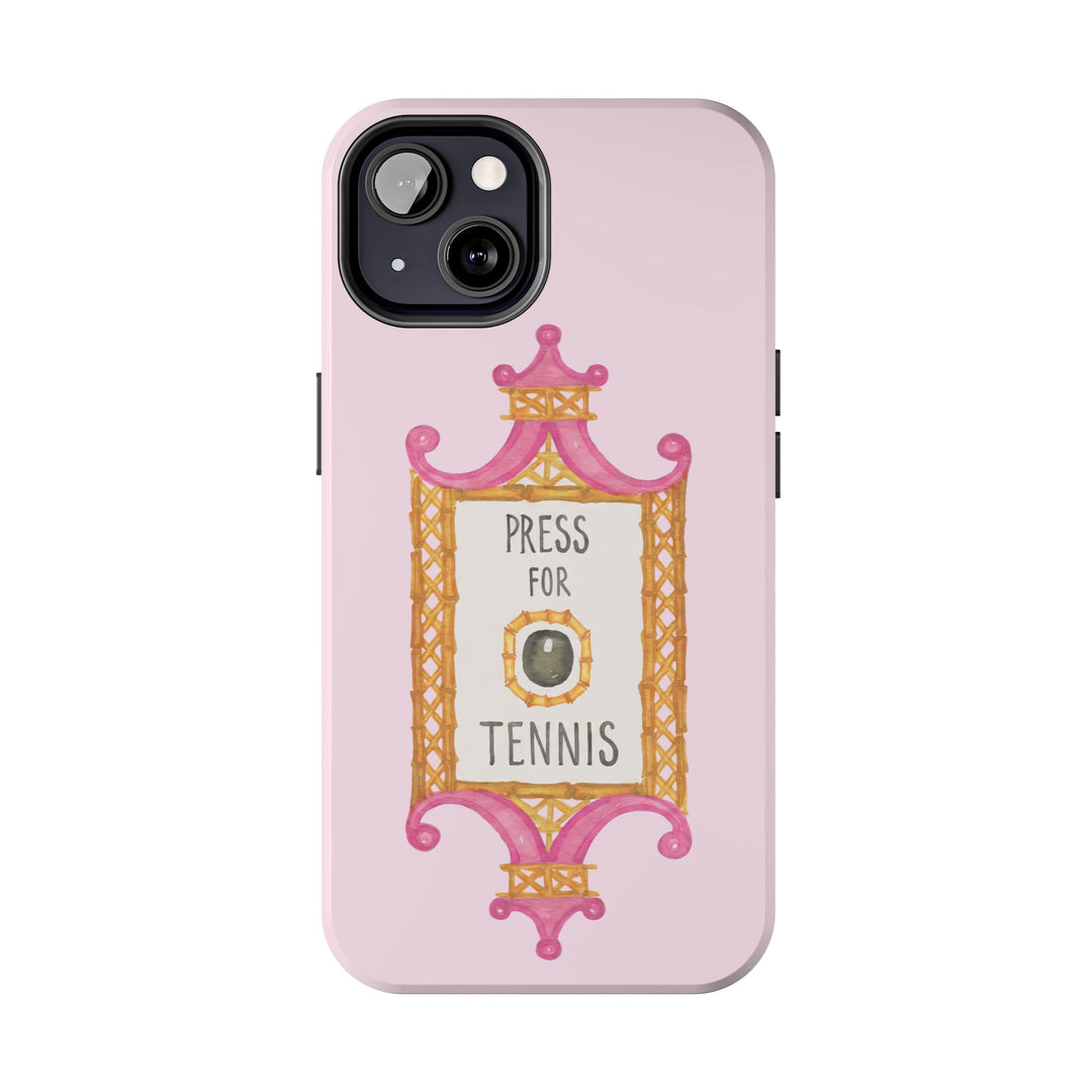 Press for Tennis Pink Tough Phone Case