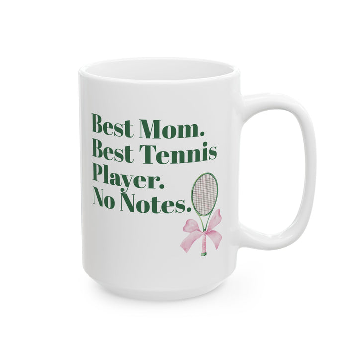 Best Mom. Best Tennis Player. Mother’s Day Gift