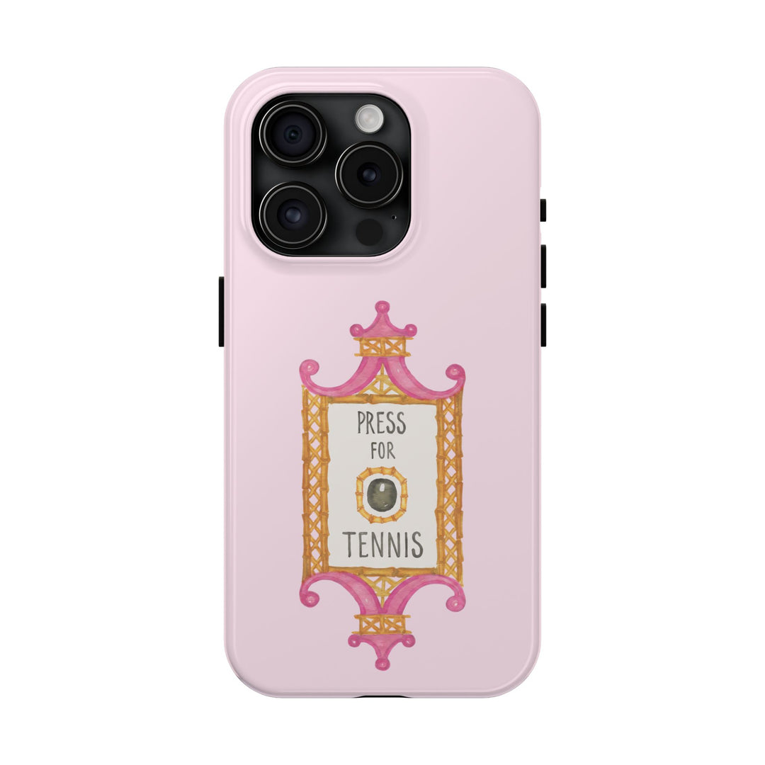 Press for Tennis Pink Tough Phone Case