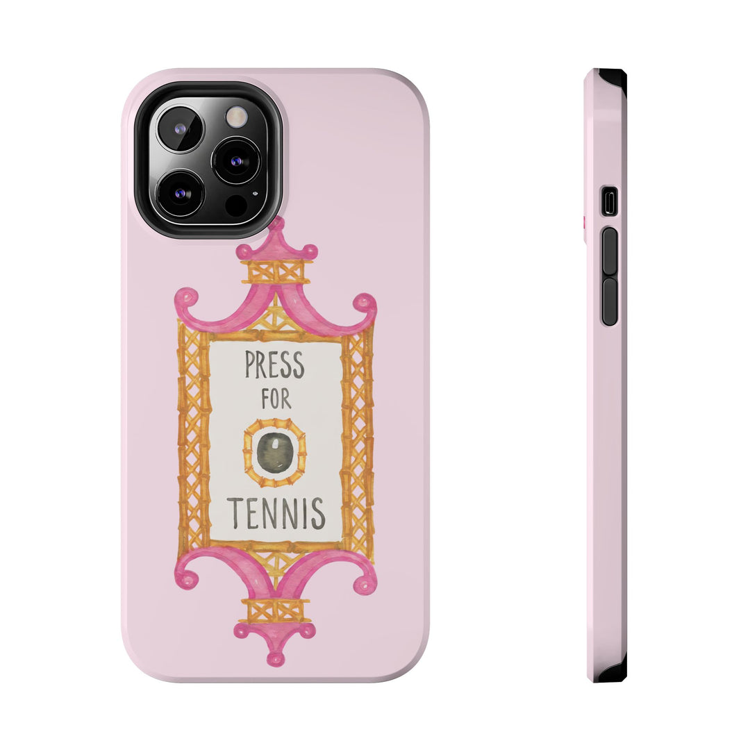 Press for Tennis Pink Tough Phone Case