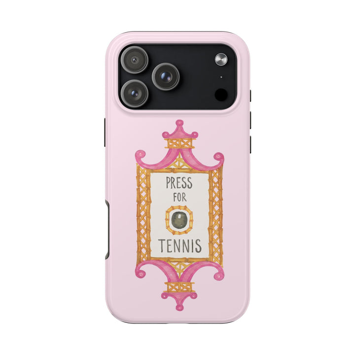 Press for Tennis Pink Tough Phone Case