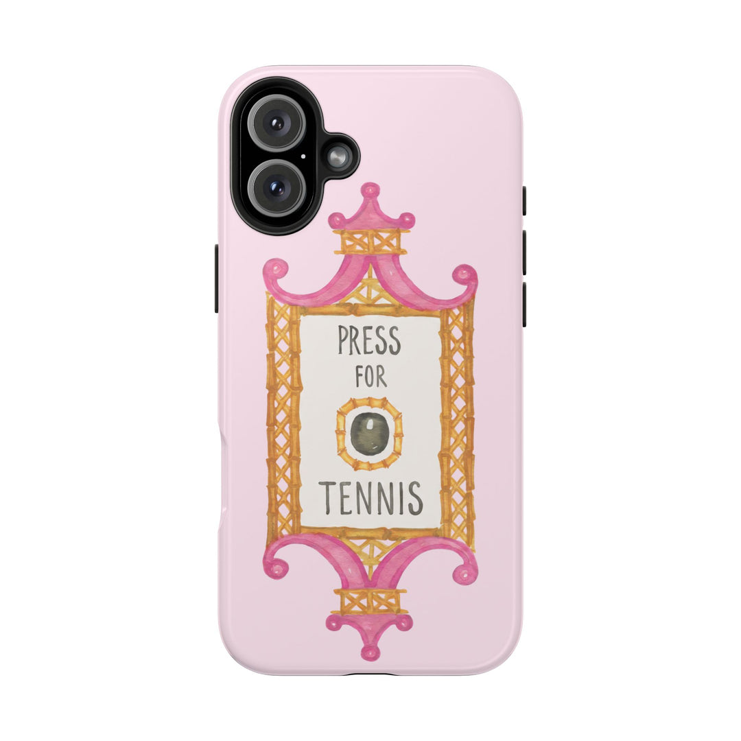 Press for Tennis Pink Tough Phone Case