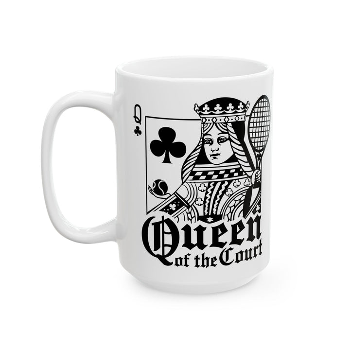 Tennis Queen Ceramic Mug: Perfect Gift for Tennis Lovers, Sports Fans, Queen of the Court, Birthday Celebrations, Unique Home Decor