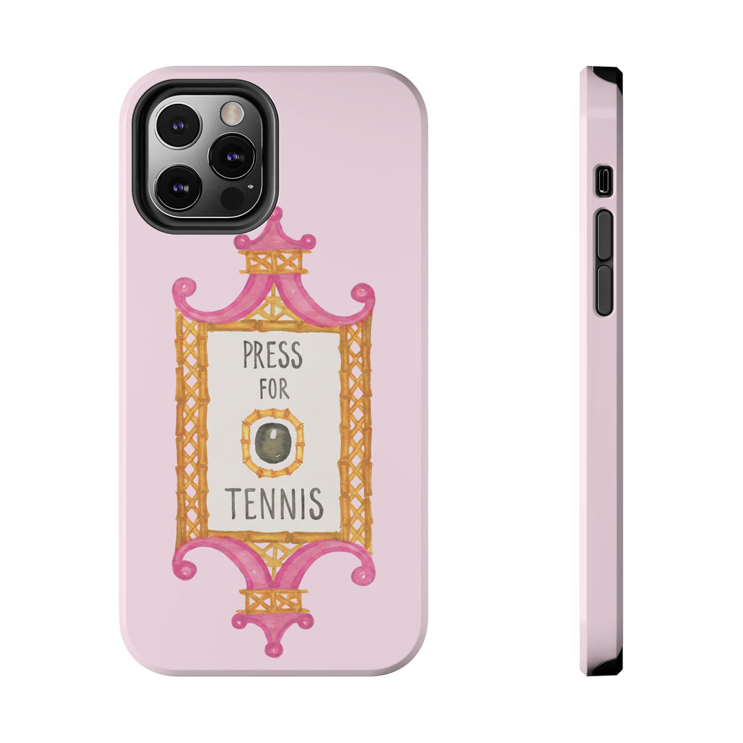 Press for Tennis Pink Tough Phone Case
