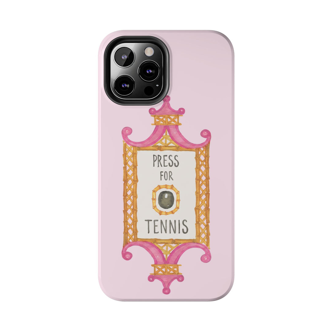Press for Tennis Pink Tough Phone Case