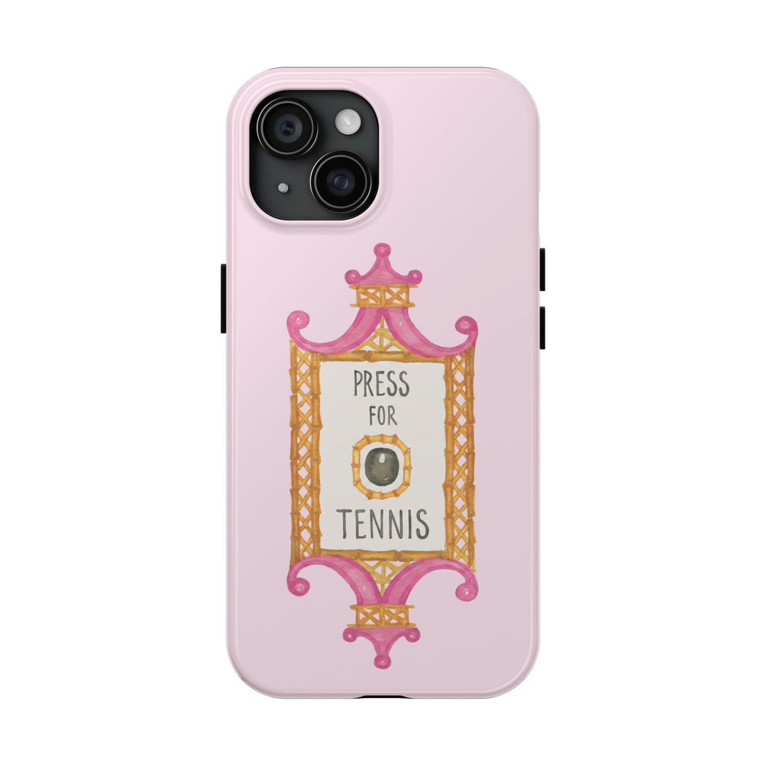 Press for Tennis Pink Tough Phone Case