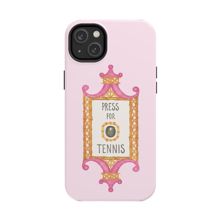 Press for Tennis Pink Tough Phone Case