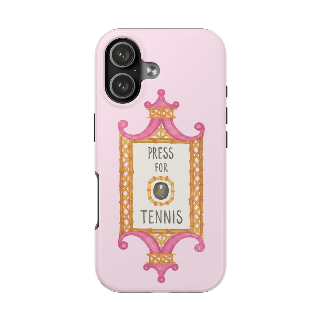 Press for Tennis Pink Tough Phone Case