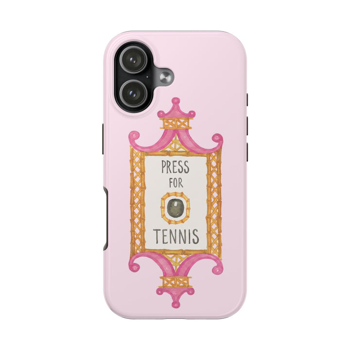 Press for Tennis Pink Tough Phone Case