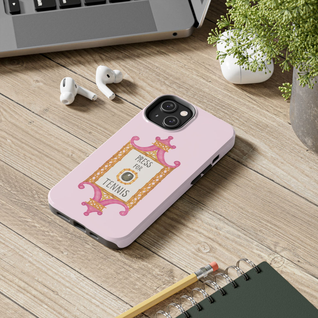 Press for Tennis Pink Tough Phone Case