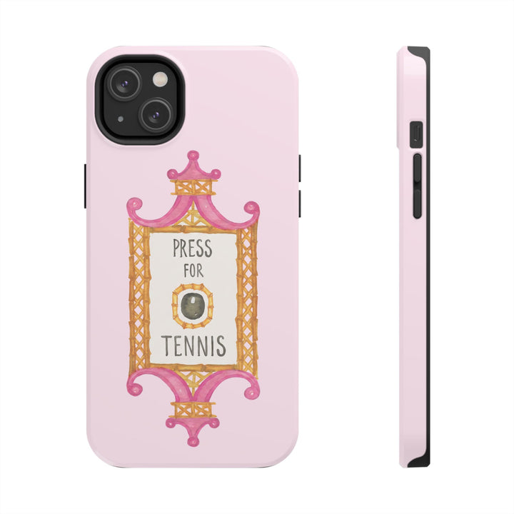Press for Tennis Pink Tough Phone Case
