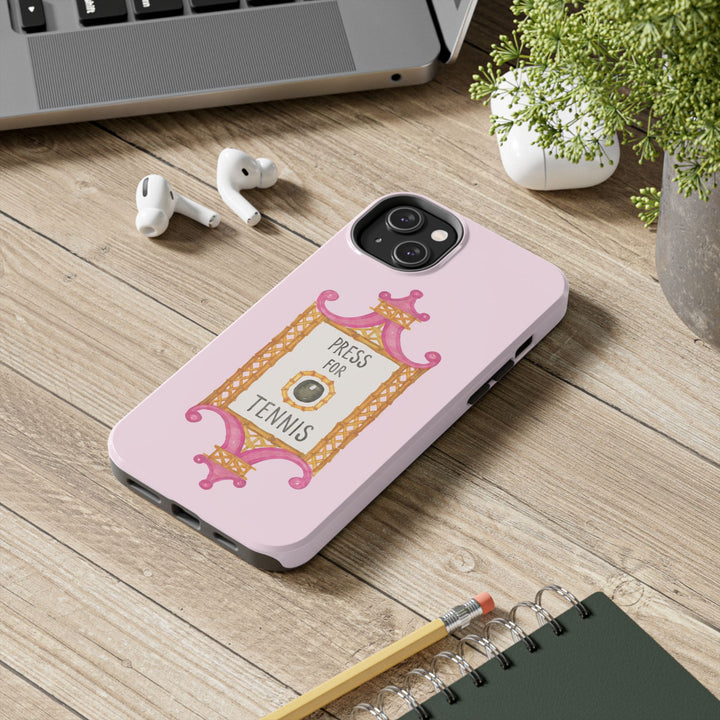 Press for Tennis Pink Tough Phone Case