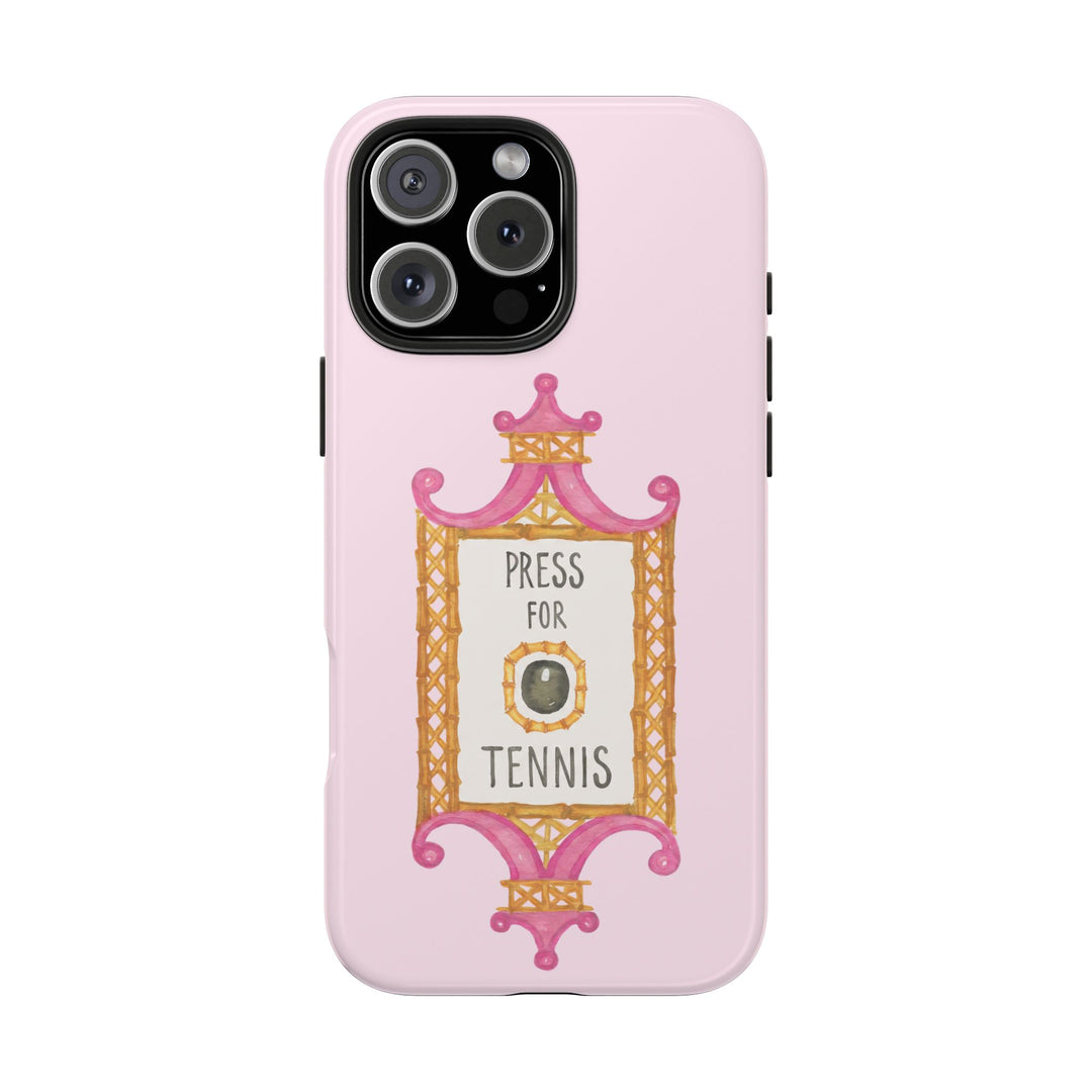 Press for Tennis Pink Tough Phone Case