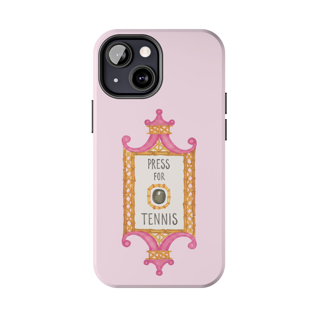 Press for Tennis Pink Tough Phone Case
